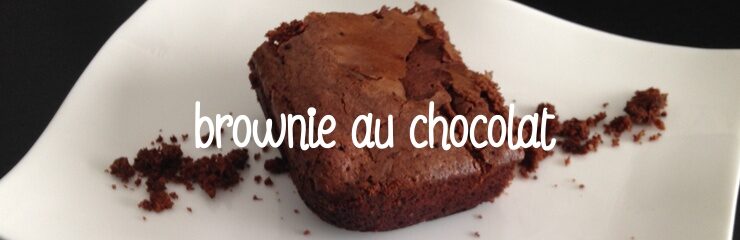 Recette brownie au chocolat